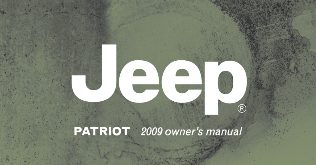 2009 Jeep Patriot Owner’s Manual | OwnerManual