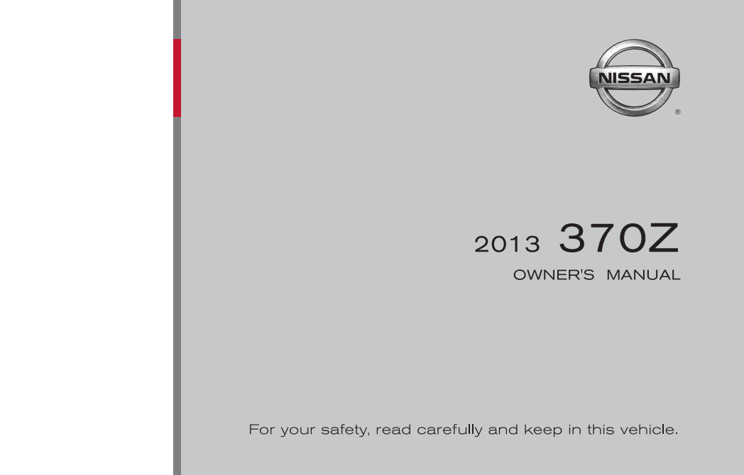 2013 Nissan 370Z Owner’s Manual and Maintenance Information Image
