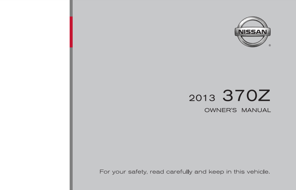2013 Nissan 370Z Roadster Owner’s Manual and Maintenance Information Image
