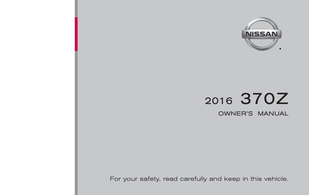 2016 Nissan 370Z Owner’s Manual and Maintenance Information Image