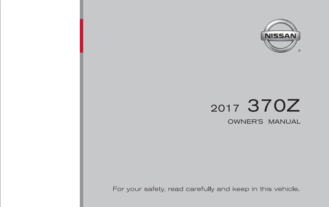 2017 Nissan 370Z Owner’s Manual and Maintenance Information Image