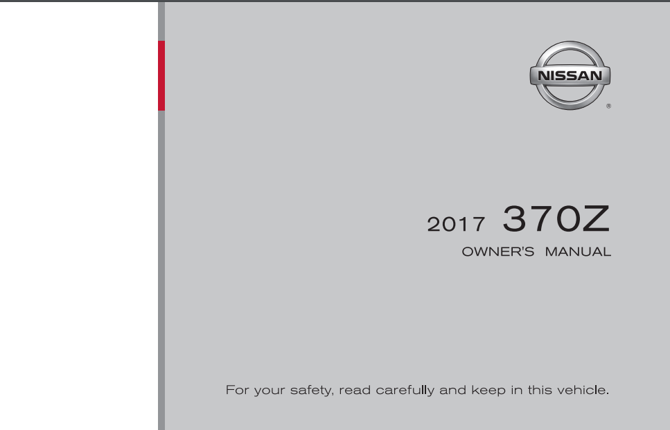 2017 Nissan 370Z Roadster Owner’s Manual and Maintenance Information Image