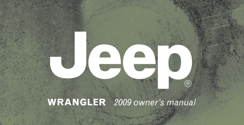 2009 Jeep Wrangler and Wrangler Unlimited Owner’s Manual Image