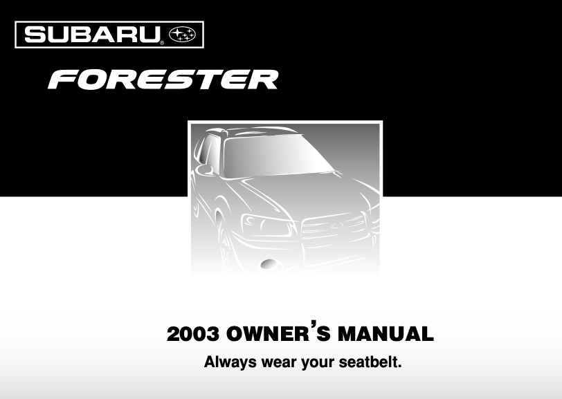2003 Subaru Forester Owner’s Manual Image